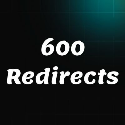 600 Redirects