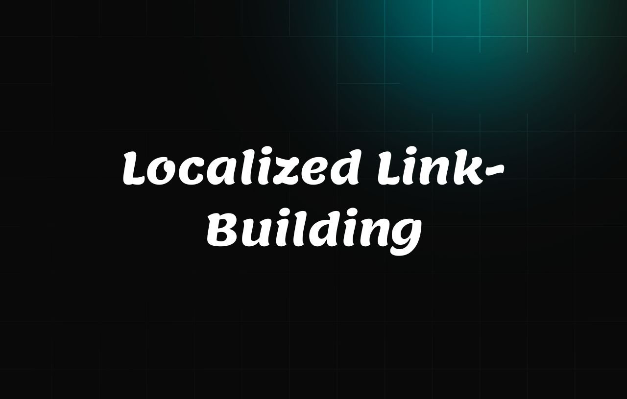 Localized Link-Building